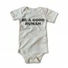 Rivet Apparel Bodysuits Be A Good Human Vintage Onesie