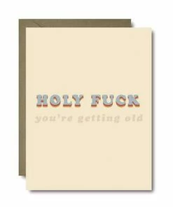 Black Lab Studio Party Time Holy Fuck You're Old Birthday Greeting Card