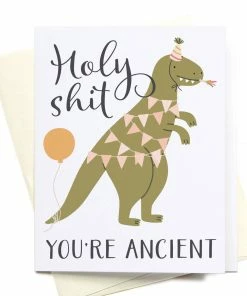 Onderkast Party Time Holy Shit You're Ancient Dinosaur Greeting Card
