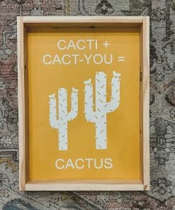 Emrose Cacti + Cact-you = Cactus Mustard Yellow Sign Decor
