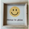 Emrose Choose To Shine Smiley Face Sign Decor