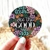 Elyse Breanne Designs Paper Goods See The Good Floral Sticker